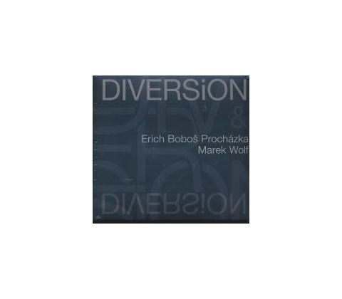 Erich Boboš Procházka, Marek Wolf - Diversion
