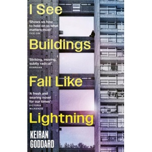 I SEE BUILDINGS FALL LIKE LIGHTNING | Keiran Goddard (ISBN: 9780349145280)