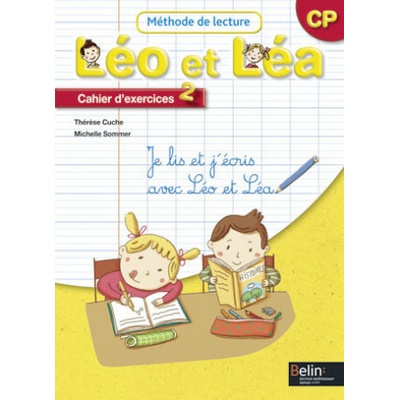 Léo et Léa CP Cahier d´exercices 2 - Thérese Cuche