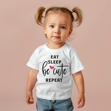 Detské tričko s vlastnou potlačou Eat sleep be cute repeat