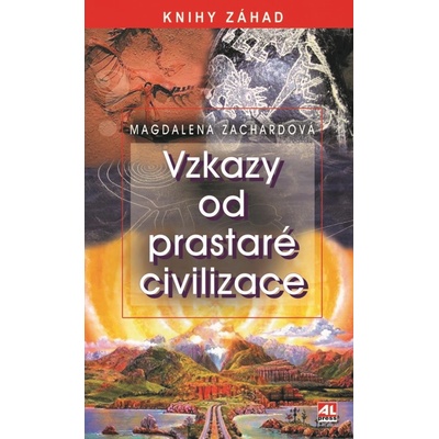 Vzkazy od prastaré civilizace