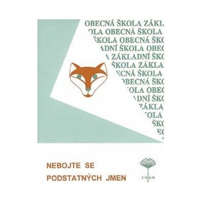 Nebojte se podstatných jmen