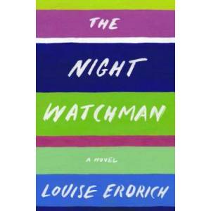 The Night Watchman | Louise Erdrich (ISBN: 9780062671189)