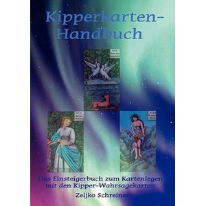 Kipperkarten-Handbuch | Zeljko Schreiner (ISBN: 9783837010701)