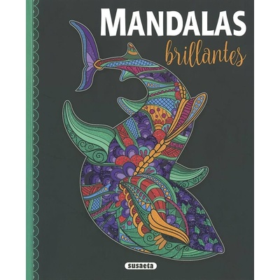 Mandalas brillantes Antistresové malování pro pozitivní energii
