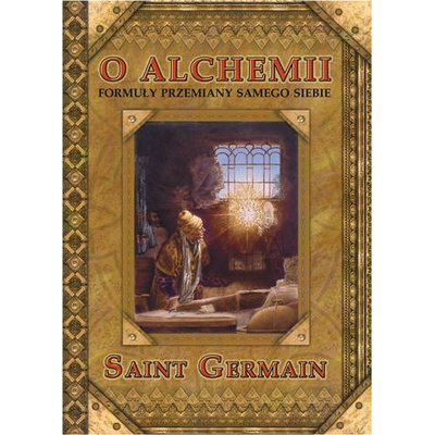 O Alchemii. Formuły przemiany samego siebie
