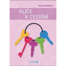 Klíček k cestám - Hana Pekárková
