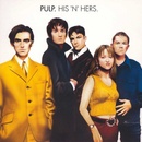 PULP - HIS 'N' HERS -REISSUE- LP