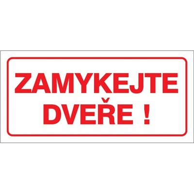 Značka Zamykejte dveře!, samolepicí fólie, 100 × 210 mm BZ FT678