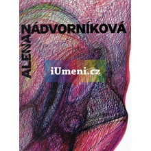Alena Nádvorníková - Vratislav Effenberger, Roman Erben, Petr Král, Alena Nádvorníková, Bertrand Schmitt, Jan Šulc
