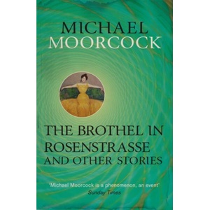 Brothel in Rosenstrasse and Other Stories (ISBN: 9780575115224)