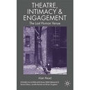 Theatre, Intimacy and Engagement