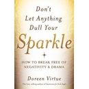 Dont Let Anything Dull Your Sparkle