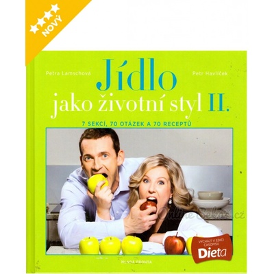 Jídlo jako životní styl II. - Petra Lamschová; Petr Havlíček