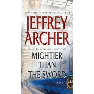 MIGHTIER THAN THE SWORD | Jeffrey Archer
