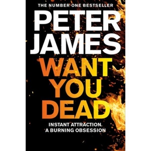 Want You Dead | Peter James (ISBN: 9781509898930)