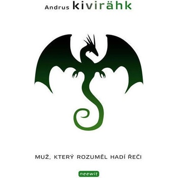 Muž, který rozuměl hadí řeči - Andrus Kivirahk
