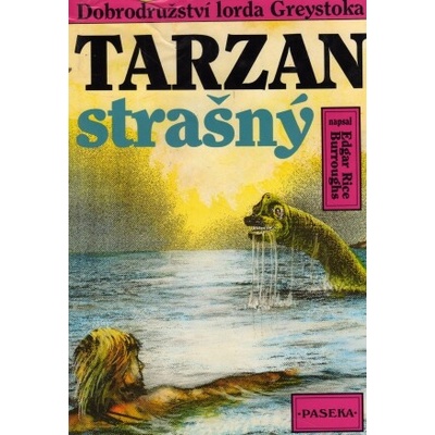Dobrodružství lorda Greystoka-Tarzan strašný