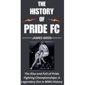 The History of Pride FC | James Bren (2025)