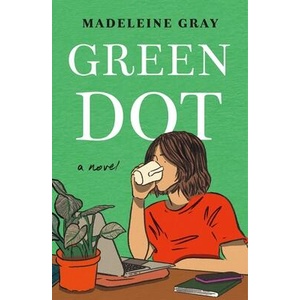Green Dot | Gray, Madeleine (ISBN: 9781250890597)