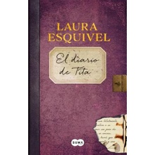 El Diario de Tita El Diario de Como Agua Para Chocolate / Titas Diary Esquivel LauraPevná vazba