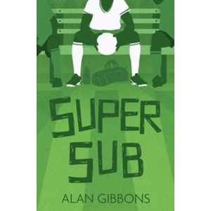 Super Sub | Alan Gibbons (ISBN: 9781800900622)