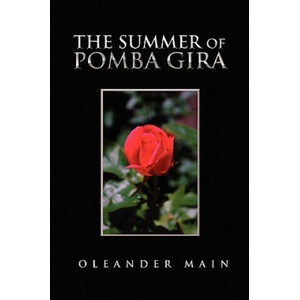 Summer of Pomba Gira | Oleander Main (ISBN: 9781450020091)