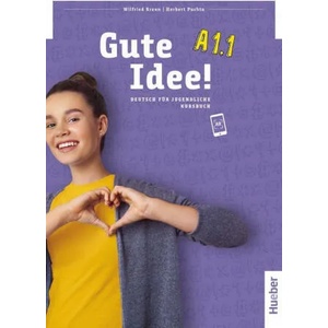 Gute Idee! A1.1. Deutsch als Fremdsprache / Kursbuch (ISBN: 9783195018234)