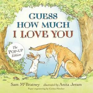 Guess How Much I Love You | Sam McBratney, Anita Jeram (ISBN: 9780763653781)