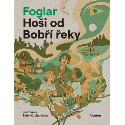 Hoši od Bobří řeky - Foglar Jaroslav