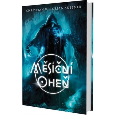 Měsíční oheň - Sussner Florian, Sussner Christian