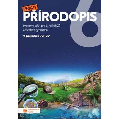Hravý Přírodopis 6 - pracovní sešit