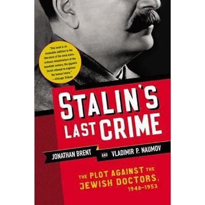 Stalin´s Last Crime - Jonathan Brent
