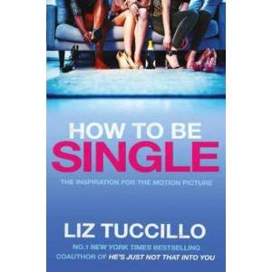 How to Be Single (Film Tie-in Edition) | Liz Tuccillo (2016)