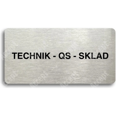 ACCEPT Piktogram TECHNIK - QS - SKLAD - stříbrná tabulka - černý tisk bez rámečku
