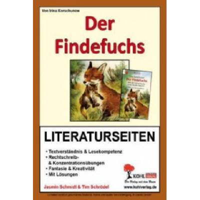 Irina Korschunow 'Der Findefuchs', Literaturseiten | Jasmin Schmidt, Tim Schrödel, Irina Korschunow