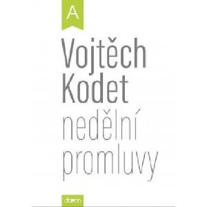 Nedělní promluvy | Vojtěch Kodet (2019)