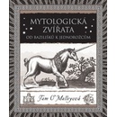 Knihy Mytologická zvířata - Od bazilišků k jednorožcům - Tam O’Malleyová