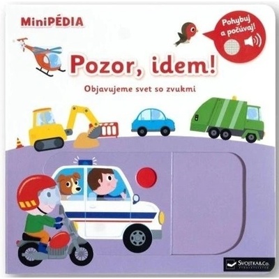 MiniPÉDIA Pozor, idem! Objavujeme svet so zvukmi - Nathalie Choux