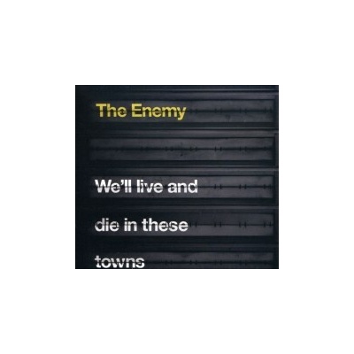 Enemy - We`ll Live And Die In These CD