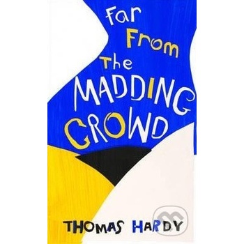 Far from the Madding Crowd Hardy Thomas