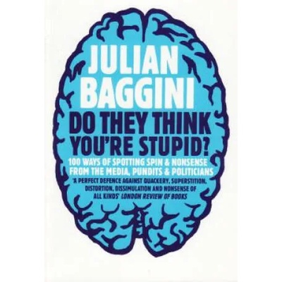 Do They Think You're Stupid? | Julian Baggini