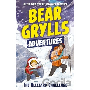 Bear Grylls Adventure 1: The Blizzard Challenge Grylls Bear