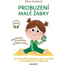 Probuzení malé žabky - Eline Snelová