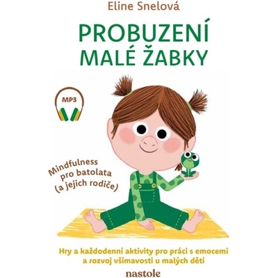 Probuzení malé žabky - Eline Snelová