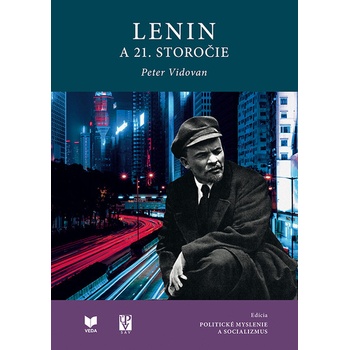 Lenin a 21. storočie - Peter Vidovan