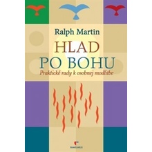 Hlad po Bohu Ralph Martin SK