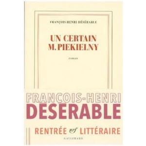 Un certain M. Piekelny | Francois-Henry Deserable (2017)