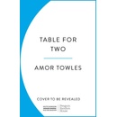 Table for Two - Amor Towles