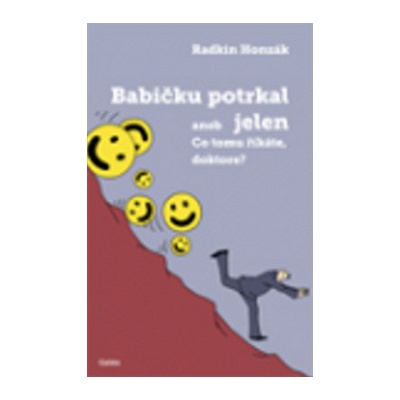 Babičku potrkal jelen aneb Co tomu říkáte, doktore? - Radkin Honzák